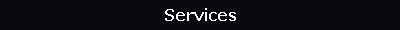 Services